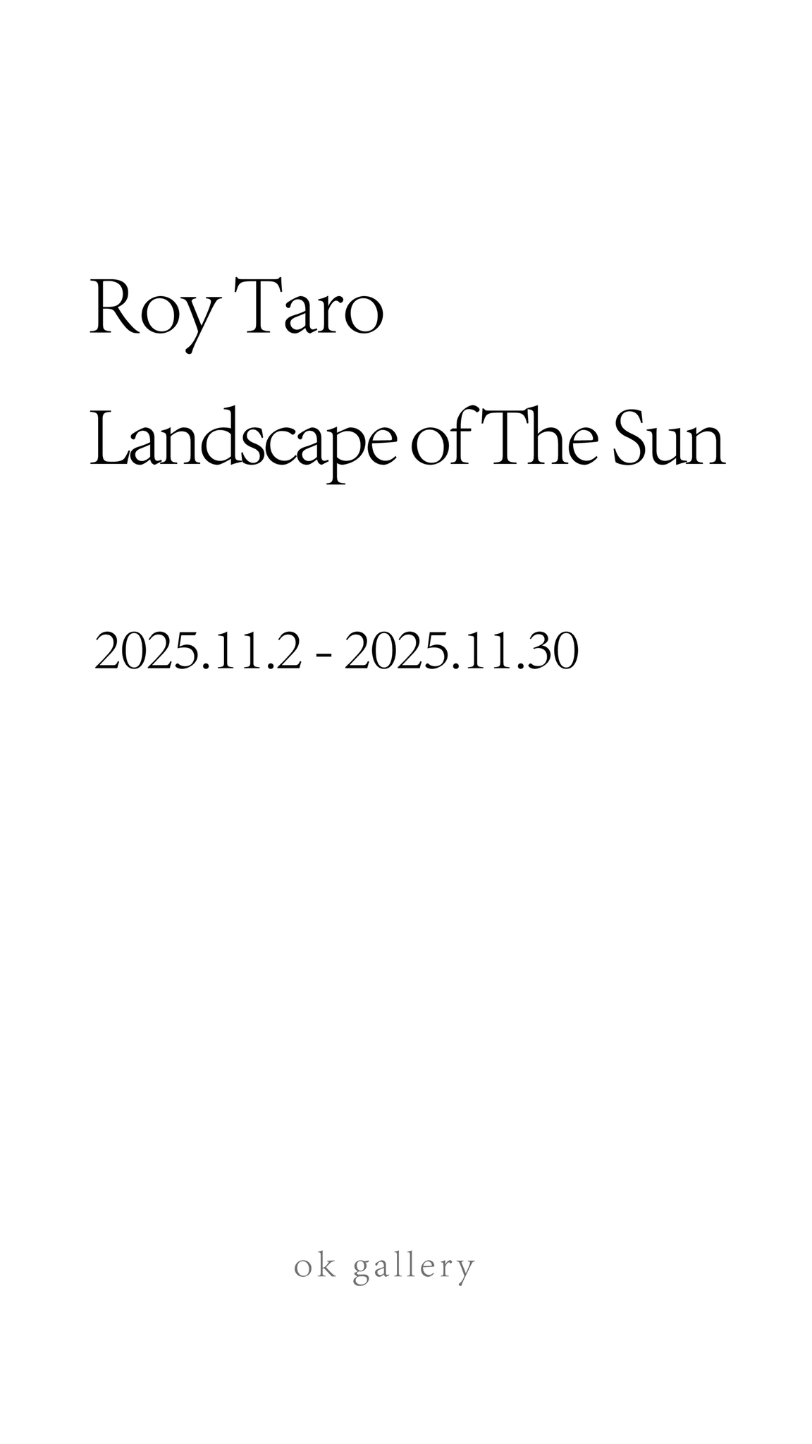 【SPACE NOBORU】～11/30 Roy Taro展　『Landscape of The Sun』